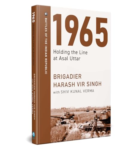 1965: Holding The Line at Asal Uttar