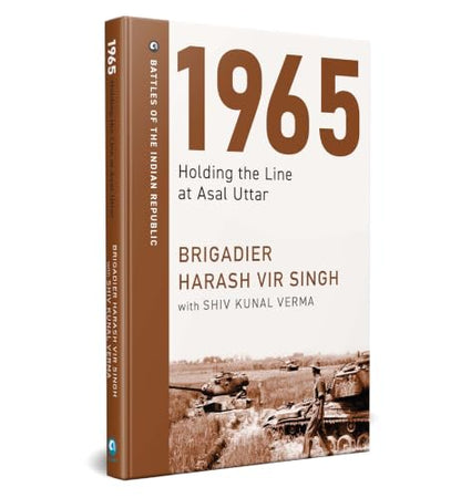 1965: Holding The Line at Asal Uttar