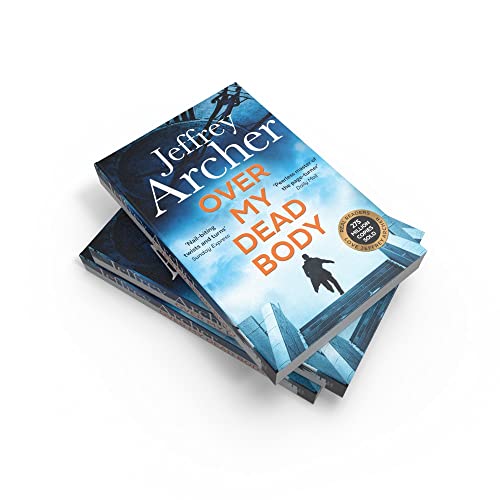 Over My Dead Body: The Next Thriller from the Sunday Times Bestselling Author, the Latest Must-Read New Book of 2021 (William Warwick Novels)