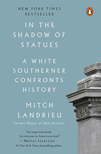 In the Shadow of Statues: A White Southerner Confronts History book cover