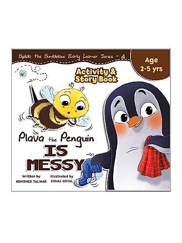 PLAVA THE PENGUIN IS MESSY ACTIVITY & STORY BOOK 4 : AGE 2 TO 5 YEARS book cover