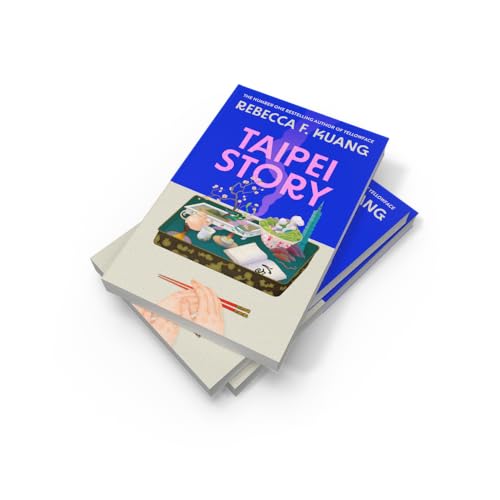 Taipei Story: A dazzling coming-of-age literary novel of first love and loss by R.F. Kuang, #1 Sunday Times and New York Times bestselling author of YELLOWFACE and KATABASIS, new for 2026