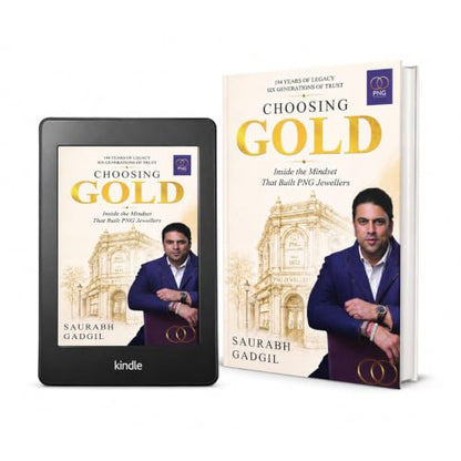 Choosing Gold | The PNG Jewellers Story by Saurabh Gadgil: Inside The Mindset That Built PNG Jewellers