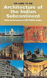 The Guide to the Architecture of the Indian Subcontinent