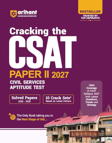 Arihant Cracking the CSAT Paper II 2027 | UPSC Civil Services Aptitude Test | Complete CSAT Syllabus Coverage with Latest Questions, Trends & Strategy | Solved Papers (2026–2025) & 10 Crack Sets