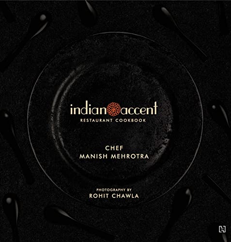 Indian Accent Restaurant Cookbook book cover