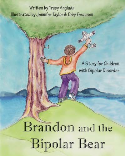 Brandon and the Bipolar Bear: A Story for Children with Bipolar Disorder (Revised Edition) book cover