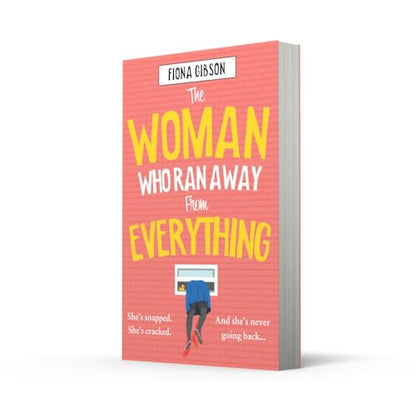 The Woman Who Ran Away From Everything: The laugh-out-loud funny, uplifting Kindle Top 5 read, from the million copy bestselling queen of romantic comedy, perfect for fans of Jill Mansell