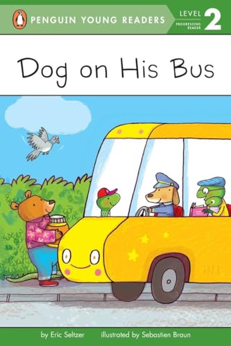 Dog on His Bus (Penguin Young Readers, Level 2) book cover