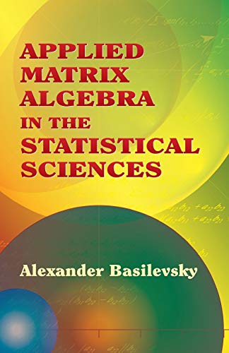 Applied Matrix Algebra In The Statistica book cover