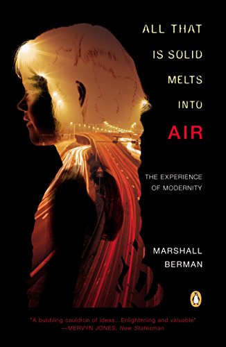 All That Is Solid Melts Into Air: The Experience of Modernity book cover