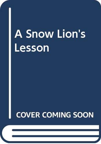 A Snowlion's Lesson: A Tbetan Folk Tale book cover