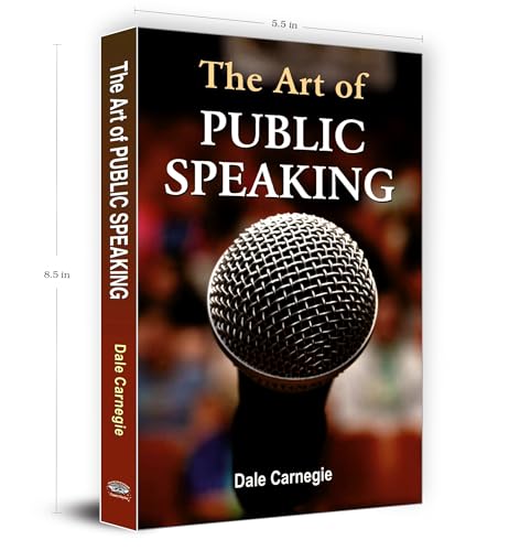The Art of Public Speaking: Mastering Public Speaking with Dale Carnegie's Techniques | Personal Growth Leadership Skills Self-help Improving Speaking Skills