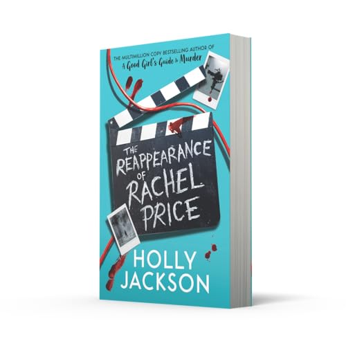 The Reappearance of Rachel Price : A sensational new young adult thriller for 2024 from the award-winning author of the bestselling A Good Girls Guide ... Girls Guide to Murder and Not Quite Dead Yet