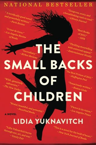 The Small Backs of Children: A Novel