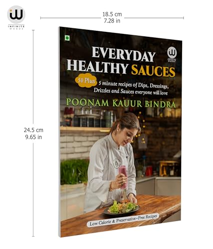 Everyday Healthy Sauces Food Book In English | Chef Poonam Kauur Bindra | Vegetarian Foods Cookbook Cook Books Cooking Recipe Instant Sauces Recipes | Veg Without Preservatives For Salads Low Calorie