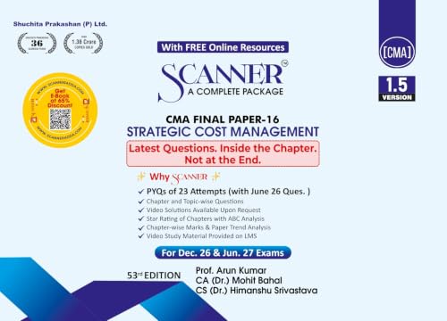 Scanner CMA Final | Paper-16: Strategic Cost Management | For Dec. 26 & Jun. 27 Exams | Solved Papers with PYQ (Included Jun. 2026 Ques.): 1 (Scanner Series)