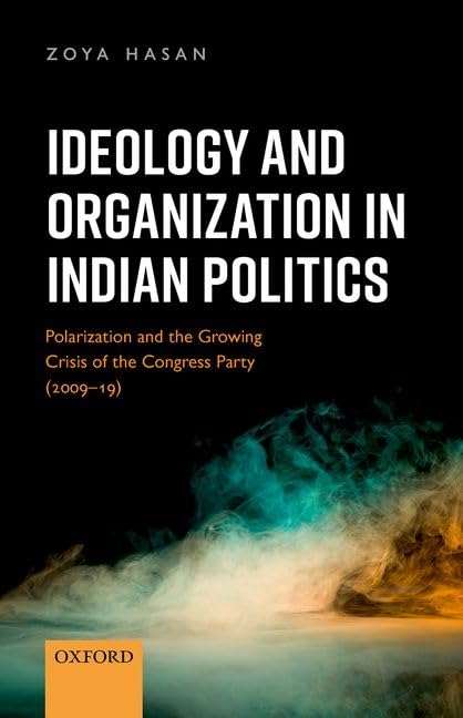 IDEOLOGY AND ORGANIZATION IN INDIAN POLI book cover