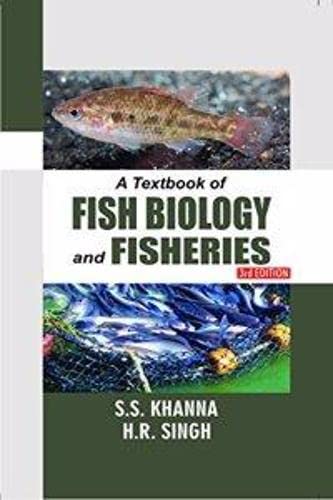 Textbook of Fish Biology and Fisheries 3rd edn (PB) by S S Khanna (Author), H R Singh (Author) book cover