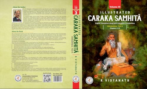 Illustrated Caraka Samhita Vol-III ( Cikitsasthana-Part A : Chapters 1-15 "English Translation along with Cakrapani Commentary )