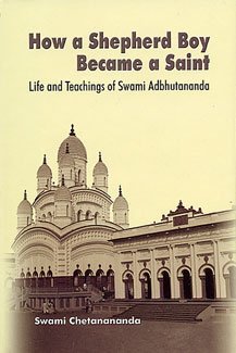 How a Shepherd Became a Saint —Life of Sw. Adbhutananda book cover
