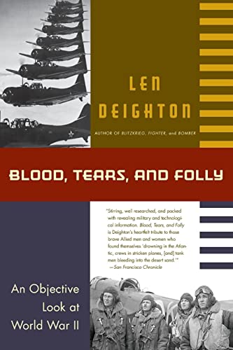 Blood, Tears, and Folly: An Objective Look at World War ll book cover