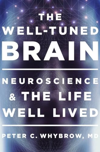 The Well–Tuned Brain – The Remedy for a Manic Society book cover