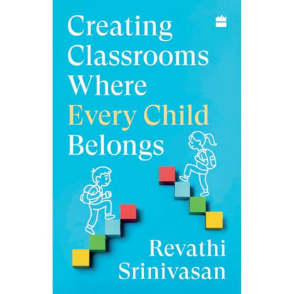 Creating Classrooms Where Every Child Belongs