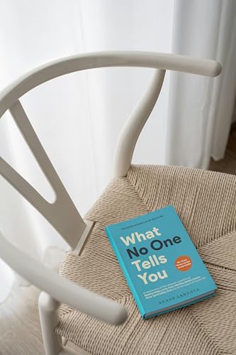 WHAT NO ONE TELLS YOU : THE HONEST ANSWERS WE ALL NEED IN LIFE