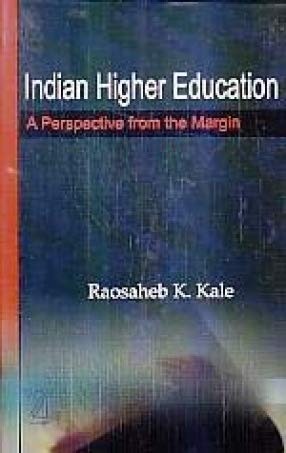 INDIAN HIGHER EDUCATION: A Perspective from the Margin book cover