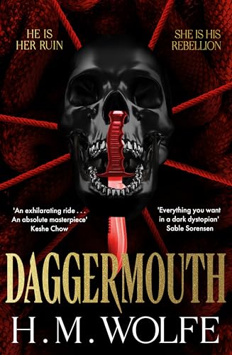 Daggermouth: The addictive, dark dystopian romance and viral sensation! Perfect for fans of The Hunger Games, The Handmaid's Tale and Conform (The Heart Duology, 1)