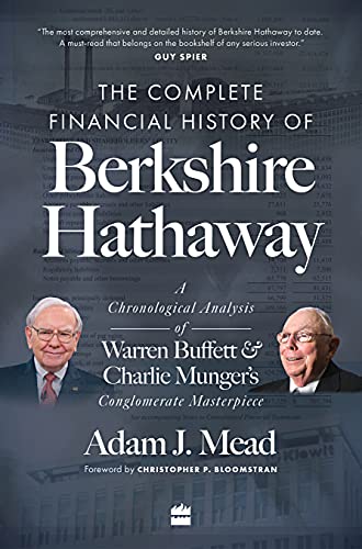 The Complete Financial History of Berkshire Hathaway: A Chronological Analysis of Warren Buffett & C book cover