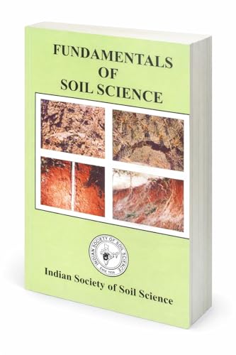 Fundamentals of Soil Science | Indian Society of Soil Science | Soil Properties, Classification, Fertility & Conservation | Agriculture & Competitive Exams