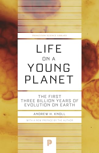 Life on a Young Planet: The First Three Billion Years of Evolution on Earth - Updated Edition