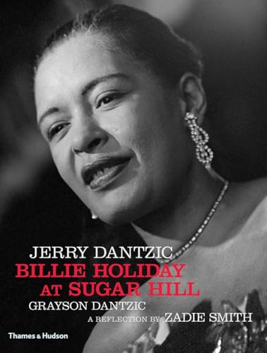 Jerry Dantzic: Billie Holiday at Sugar Hill: With a Reflection by Zadie Smith book cover