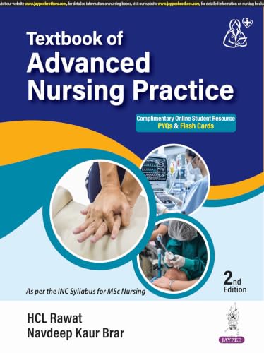 Textbook of Advanced Nursing Practice, 2/E for MSc Nursing Students as per INC Syllabus | Theories, Healthcare Delivery, Genetics, Epidemiology and Evidence-based Practice with PYQs and Flash Cards