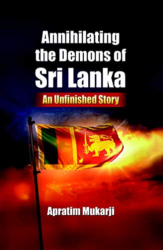 Annihilating the Demons of Sri Lanka:
An Unfinished Story book cover