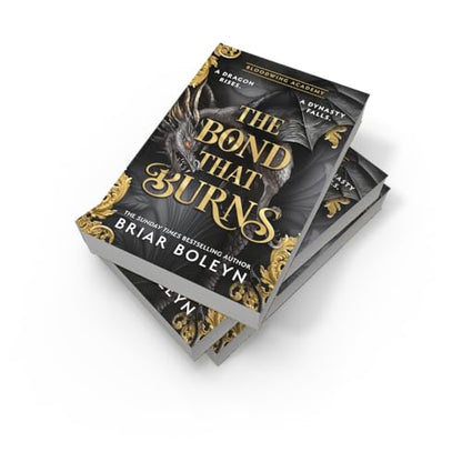 The Bond that Burns: MUST-READ for 2026 dark academia, enemies-to-lovers fantasy romance, with dragons and vampires, from the Sunday Times bestseller!: Book 2 (Bloodwing Academy)
