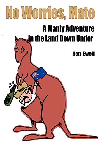 No Worries, Mate: A Manly Adventure in the Land Down Under book cover