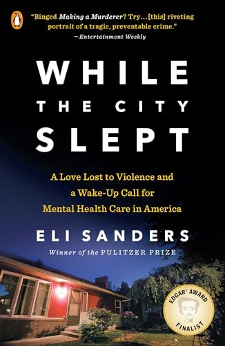 While the City Slept: A Love Lost to Violence and a Young Mans Descent into Madness book cover