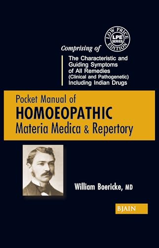 Pocket Manual of Homoeopathic Materia Medica & Repertory – Comprising The Characteristic and Guiding Symptoms of All Remedies (Clinical and Pathogenetic) Including Indian Drugs