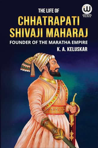 Chhatrapati Shivaji Maharaj Biography Book in English I K. A. Keluskar | The Life Of Great Maratha Historical Empire Books Shivaji and His Times I ... ??? ?????? ?????? ??????? ?????? ??????