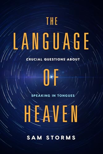 Language of Heaven : Crucial Questions About Speaking in Tongues book cover