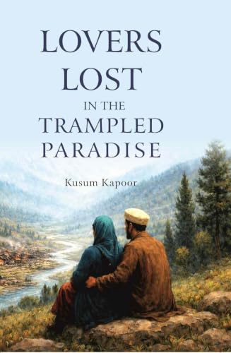 Lovers Lost In The Trampled Paradise