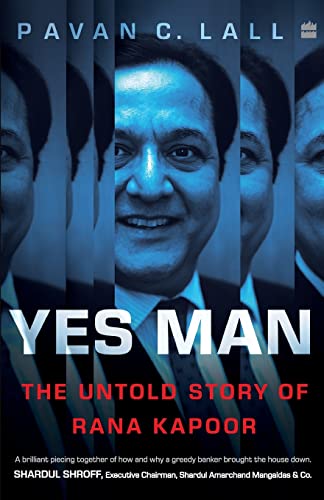 Yes Man: The Untold Story of Rana Kapoor book cover