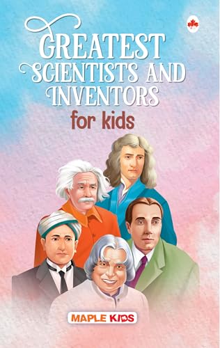 Story Book for Kids - Greatest Scientists and Inventors (Illustrated) - Biographies for Children - Albert Einstein, Galileo Galilei, Graham Bell, ... Raman, James Watt, Stephen Hawking - Age 6+