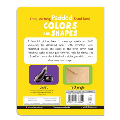 Early Learning Padded Book of Colors and Shapes: Board Book for Kids | Learn Basic Colours and Common Shapes with Bright, Engaging Pictures | Durable Padded Board Book for Babies, Toddlers & Preschoolers | Ages 0–5 Years