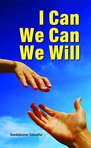 I Can We Can We Will by Sandik Kumar Salunkhe