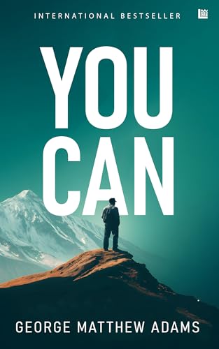 You Can Book George Mathew Adams [Premium Paperback] Power of Positive Thinking | Inspirational Books & Self Growth Books | The Art of Thinking Clearly | Power of Subconscious Mind | Law of Attraction