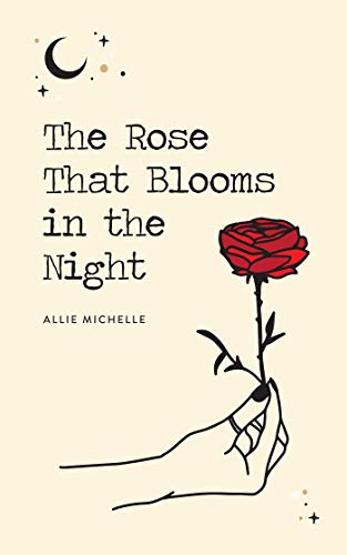 The Rose That Blooms In The Night book cover